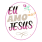 Eu Amo Jesus